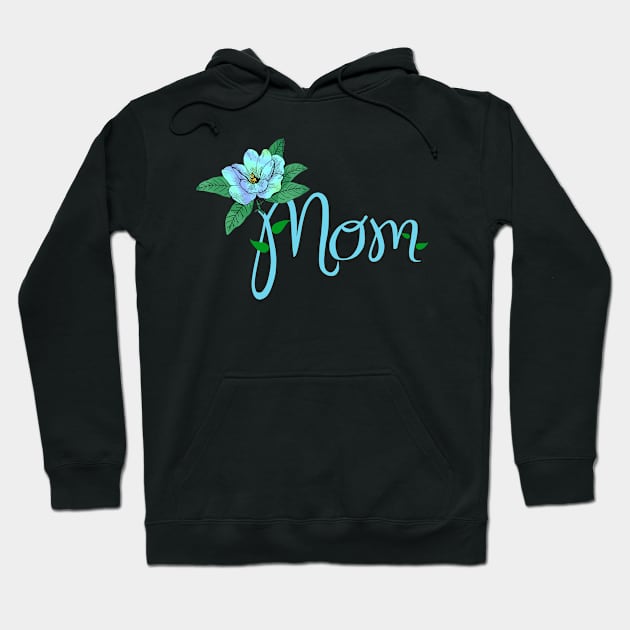 HAPPY Mother Day Blue Flower Hoodie by SartorisArt1